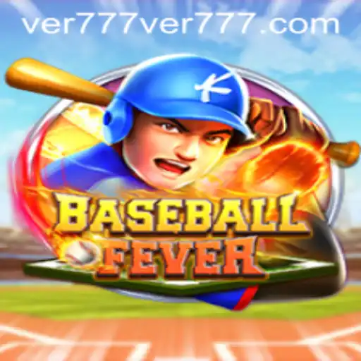 BaseballFever: An Immersive Experience with ver777 PH Login
