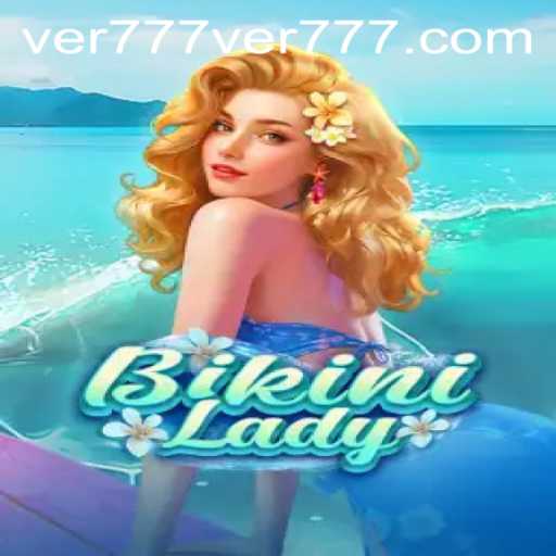 Exploring the Exciting World of BikiniLady: An In-Depth Look with ver777 PH Login