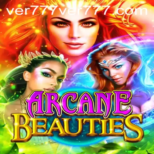 ArcaneBeauties: An Enchanting Adventure - ver777 PH Login Insights