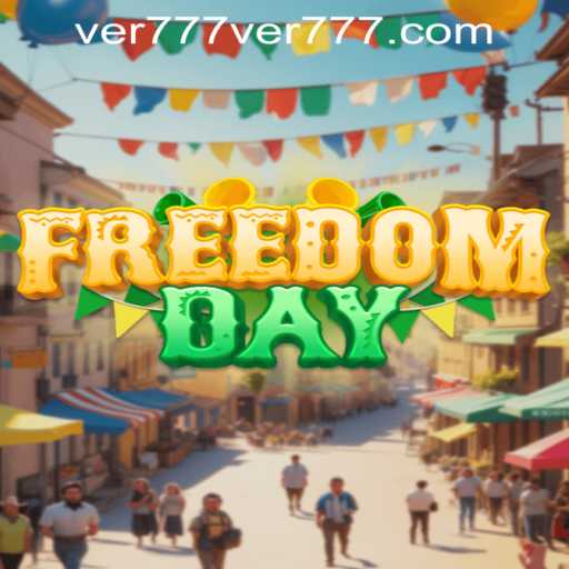 FreedomDay: Unleashing Adventure with ver777 PH Login