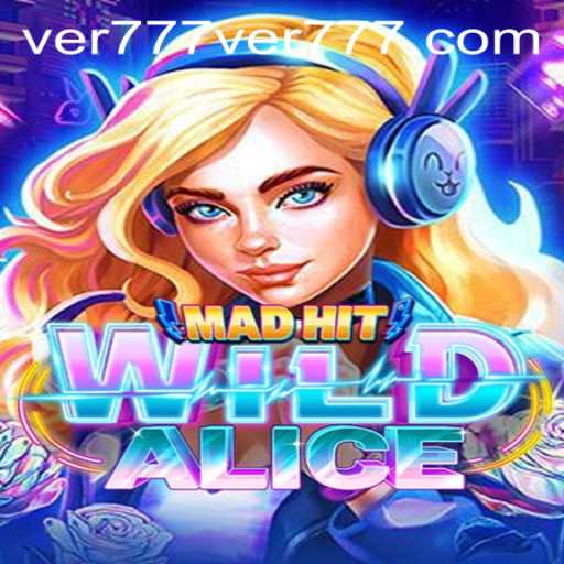 MadHitWildAlice: A Wild Journey into Enchanted Gaming