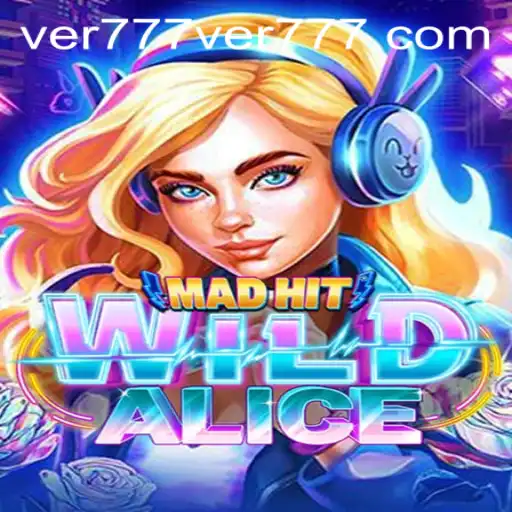 MadHitWildAlice: A Wild Journey into Enchanted Gaming
