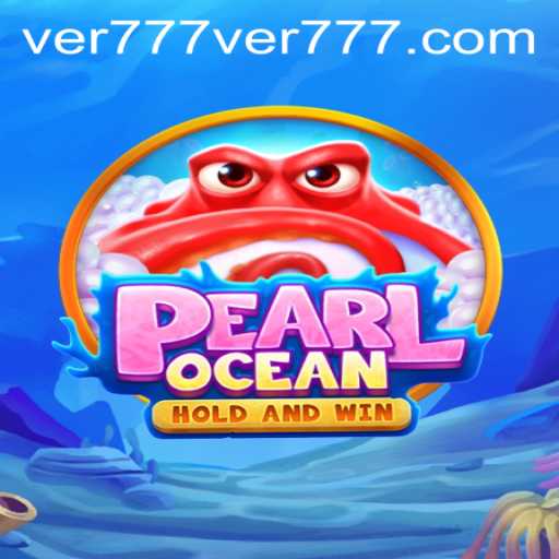 PearlOcean: An Immersive Adventure Awaits with ver777 PH Login